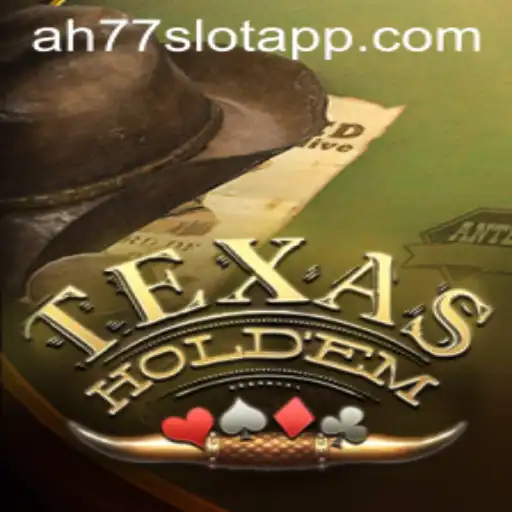 Discover the Thrills of Texas Holdem with AH77.COM