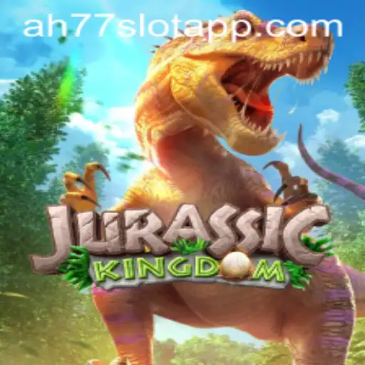 Jurassic Kingdom Game: An Exciting Adventure at AH77.COM
