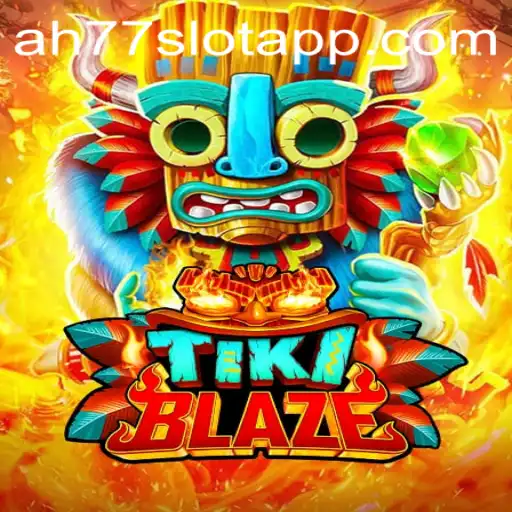 TikiBlaze Adventure: A Thrilling Escape into the World of AH77.COM