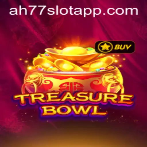 Exploring the Exciting World of TreasureBowl at AH77.COM